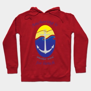 Anchoring is another word for lunch Hoodie